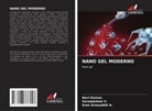 Sree Sivasakthi A., Devi Raman, Varalakshmi V. - NANO GEL MODERNO