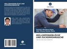 Guzmán Mendoza Rojas, Ader Disney Román Neira - MÜLLDEPONIEBLÖCKE UND ZUCKERROHRASCHE