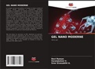 Sree Sivasakthi A., Devi Raman, Varalakshmi V. - GEL NANO MODERNE