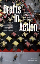 Anna Kipke, Iryna Kovalenko, Laura Rogalski, Laura Rogalski et al, Simon Teune, Mimmi Woisnitza - Drafts in Action