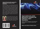 Mônica de Oliveira Pinheiro Silva - Apprendimento della geometria mediato dal software Cabri-Géomètre