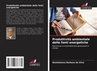 Demóstenes Barbosa da Silva - Produttività ambientale delle fonti energetiche