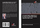 Abder-Rahmane Derradji - La guerriglia algerina e la marcia dell'FLN dalla nascita alla crisi