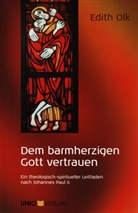 Edith Olk - Dem barmherzigen Gott vertrauen