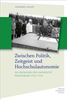Johannes Hauer - Zwischen Politik, Zeitgeist und Hochschulautonomie
