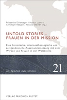 Friederike Dillenseger, Markus Luber, Markus Luber SJ, Nebge, Christoph Nebgen, Niccolo Steiner SJ - Untold Stories - Frauen in der Mission