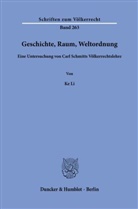 Ke Li - Geschichte, Raum, Weltordnung