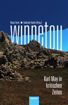 Klaus Farin, Haefs, Gabriele Haefs - Winnetou. Karl May in kritischen Zeiten