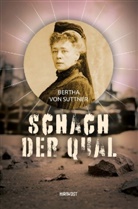 Bertha Von Suttner - Schach der Qual