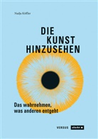Nadja Köffler - Die Kunst hinzusehen