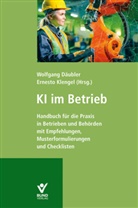 Laurens Brandt, Wolfgang Däubler, Däubler Gmelin, Herta Däubler Gmelin, Isabell Hensel, Tobias Kämpf... - KI im Betrieb