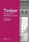Thomas Engel, Stefan Krötsch, Manfred Stieglmeier - Timber Constructions in Existing Contexts