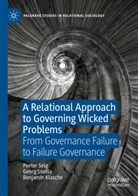Benjamin Klasche, Peeter Selg, Georg Sootla - A Relational Approach to Governing Wicked Problems
