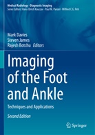 Rajesh Botchu, Mark Davies, Steven James - Imaging of the Foot and Ankle