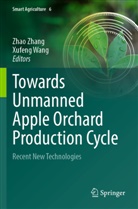Wang, Xufeng Wang, Zhao Zhang - Towards Unmanned Apple Orchard Production Cycle
