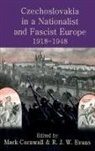 Evans Cornwall, Mark Cornwall, R.J.W. Evans, Cornwall Mark, R J W Evans - Czechoslovakia in a Nationalist and Fascist Europe, 1918-1948