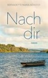 Bernadette Schiefer, Bernadette Maria Schiefer - Nach Dir