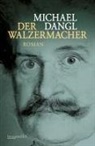 Michael Dangl - Der Walzermacher