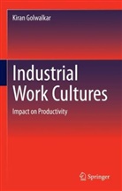 Kiran Golwalkar - Industrial Work Cultures