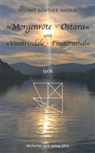 Helmut G Nikolai, Helmut G. Nikolai - »Morgenröte · Ostara« und »Vinstrindale · Finsternthal«