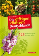 Gisela Tubes - Die giftigen Pflanzen Deutschlands