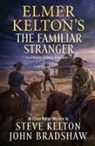 John Bradshaw, Steve Kelton - Elmer Kelton's the Familiar Stranger