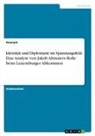 Anonymous - Identität und Diplomatie im Spannungsfeld. Eine Analyse von Jakob Altmaiers Rolle beim Luxemburger Abkommen