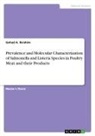Gehad A. Ibrahim - Prevalence and Molecular Characterization of Salmonella and Listeria Species in Poultry Meat and their Products