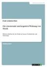 Frank Lindecke-Klein - Die emotionale und kognitive Wirkung von Musik