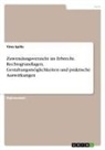 Timo Spille - Zuwendungsverzicht im Erbrecht. Rechtsgrundlagen, Gestaltungsmöglichkeiten und praktische Auswirkungen