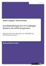 Herbert Langmair, Heinrich Zwicky - Eurythmietherapie bei 10-12 jährigen Kindern mit ADHS-Symptomen