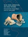 Andreas Heege, Karsten Igel, Michaela Jansen-Igel, Michaela Jansen-Igel u a, Natascha Mehler, Joachim Müller... - Wie der Meister, so das Werk