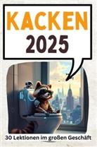Florian Klein - Kacken 2025 - 30 Lektionen im großen Geschäft