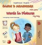 Kidkiddos Books - Words in Pictures - My Day (Ukrainian English Bilingual Children's Book)