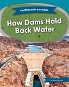 Marne Ventura - How Dams Hold Back Water