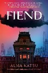 Alma Katsu - Fiend
