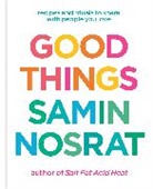 Aya Brackett, Samin Nosrat - Good Things