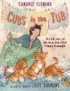 Julie Downing, Candace Fleming - Cubs in the Tub