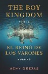 Achy Obejas - The Boy Kingdom / El reino de los varones