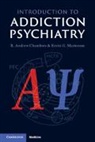 R. Andrew Chambers, R. Andrew (Indiana University School of Chambers, Kevin G. Masterson - Introduction to Addiction Psychiatry