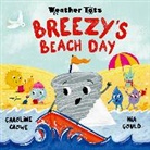 Caroline Crowe, Crowe Caroline, Nia Gould - Weather Tots: Breezy''s Beach Day