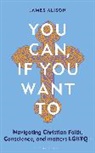 James Alison, James Alison - You Can, If You Want To