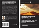 Richard Acaye - La ayuda humanitaria contribuye a los síndromes de dependencia; el caso del distrito de Moroto en Uganda