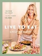 Emily English - Live to Eat