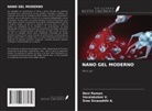 Sree Sivasakthi A., Devi Raman, Varalakshmi V. - NANO GEL MODERNO