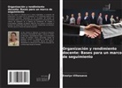 Emelyn Villanueva - Organización y rendimiento docente: Bases para un marco de seguimiento