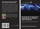 Mônica de Oliveira Pinheiro Silva - Aprendizaje de geometría mediado por el software Cabri-Géomètre