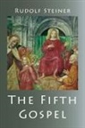 Rudolf Steiner, James D Stewart - The Fifth Gospel