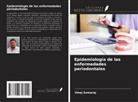 Vinej Somaraj - Epidemiología de las enfermedades periodontales