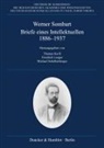 Werner Sombart, Thomas Kroll, Friedrich Lenger, Michael Schellenberger - Briefe eines Intellektuellen 1886-1937